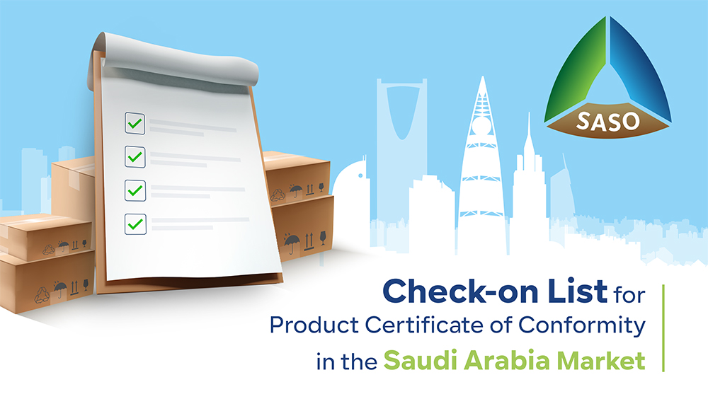 Check-on List for Product Certificate of Conformity in the Saudi Arabia Market